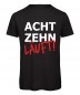 Preview: Achtzehn läuft - Geburtstags T-Shirt - Schwarz