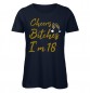 Mobile Preview: Cheers Bitches I'm 18 Frauen Geburtstags T-Shirt Marineblau