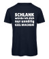 Preview: Herren T-Shirt mit lustigem Spruch Schlank würde ich dich nur unnötig geil machen in Marineblau