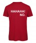 Preview: Hahaha No T-Shirt Rot