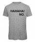 Preview: Hahaha No T-Shirt Grau Meliert