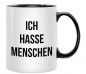 Preview: Tasse - Ich Hasse Menschen - Kaffeebecher mit Lustigem Spruch Schwarz