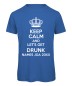 Preview: Keep Calm And Let Get Drunk Royalblau