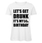 Preview: Lets Get Drunk It's My 50th Birthday Weiß