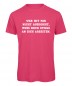 Preview: Wer mit mir nicht auskommt T-Shirt Pink