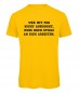Mobile Preview: Wer mit mir nicht auskommt T-Shirt Gelb