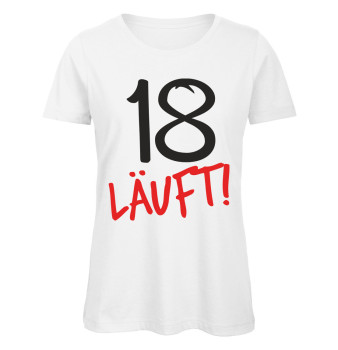 Preview: 18 Läuft - Frauen Geburtstags T-Shirt Preview: 18 Läuft - Frauen Geburtstags T-Shirt - Weiß