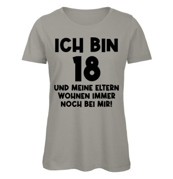 Ich bin 18 und meine Eltern - Damen - Grau
