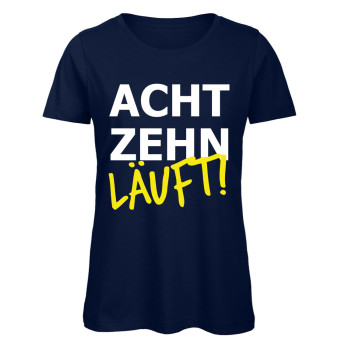 Preview: Achtzehn läuft - Frauen Geburtstags T-Shirt Preview: Achtzehn läuft - Frauen Geburtstags T-Shirt - Marineblau
