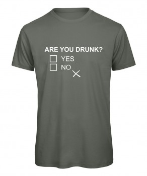 Are You Drunk T-Shirt Oliv