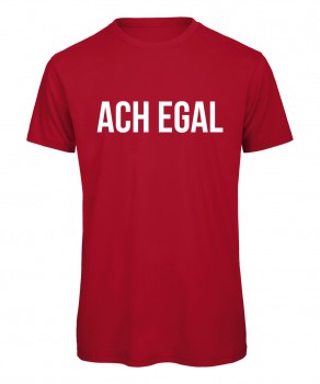 Ach egal - Men T-Shirt Rot