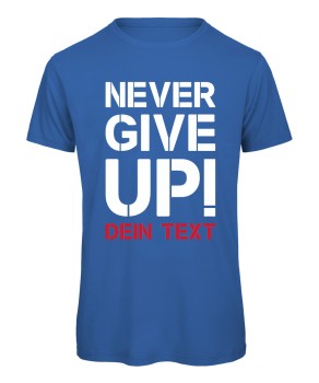 Never give up Fussball T-Shirt Royalblau