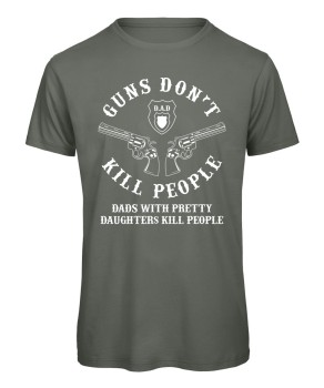 Guns don't kill People Fun T-Shirt Oliv