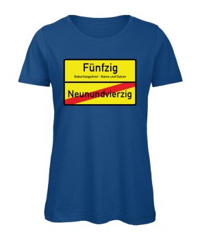 Ortsschild T-Shirt zum 50. Geburtstag für Frauen Königsblau