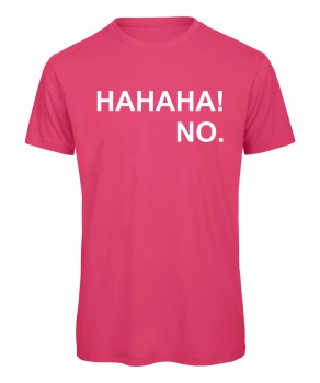 Hahaha No T-Shirt Pink