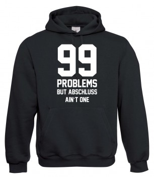 99 Problems - Abschluss Schwarz