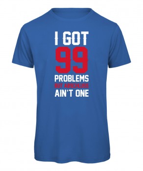 I Got 99 Problems Royalblau