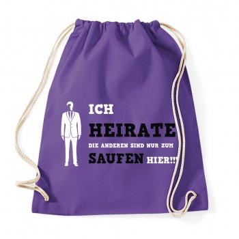 Ich heirate die anderen sind nur zum Saufen hier  Purple