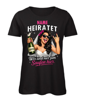 Frauen T-Shirt JGA Braut mit Sektflasche und Metalhand wir sind nur zum Saufen hier Schwarz