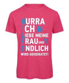 Preview: Männer T-Shirt mit Aufdruck „Hurra – Ich liebe meine Frau“ für Junggesellenabschied - Pink