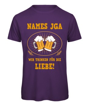 Wir trinken für die Liebe - Männer JGA T-Shirt in Lila