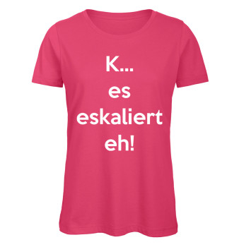 K...es eskaliert eh! Pink