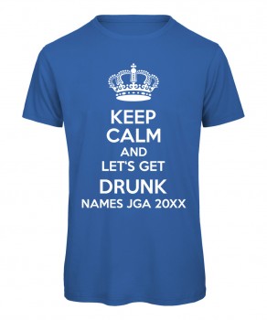 Keep Calm And Let Get Drunk Royalblau