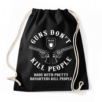 Guns dont kill dads with - Baumwollrucksack  Black