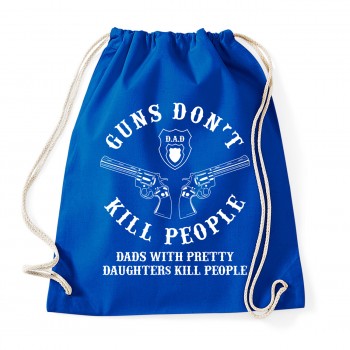 Guns dont kill dads with - Baumwollrucksack Royal