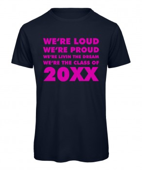 We're Loud Were Proud - Abschluss T-Shirt Marineblau