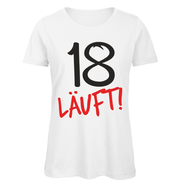 18 Läuft - Frauen Geburtstags T-Shirt - Weiß