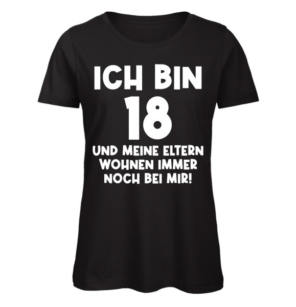 Ich bin 18 und meine Eltern - Damen - Schwarz