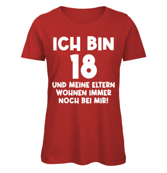 Ich bin 18 und meine Eltern - Damen - rot