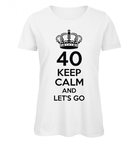 40 keep calm and let's go Weiß