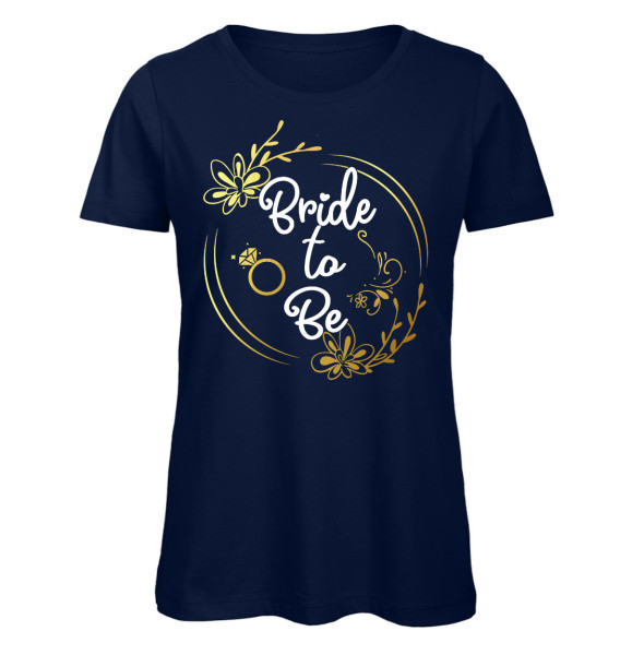 Bride to be JGA Frauen T-Shirt für den Junggesellinnen Abschied!