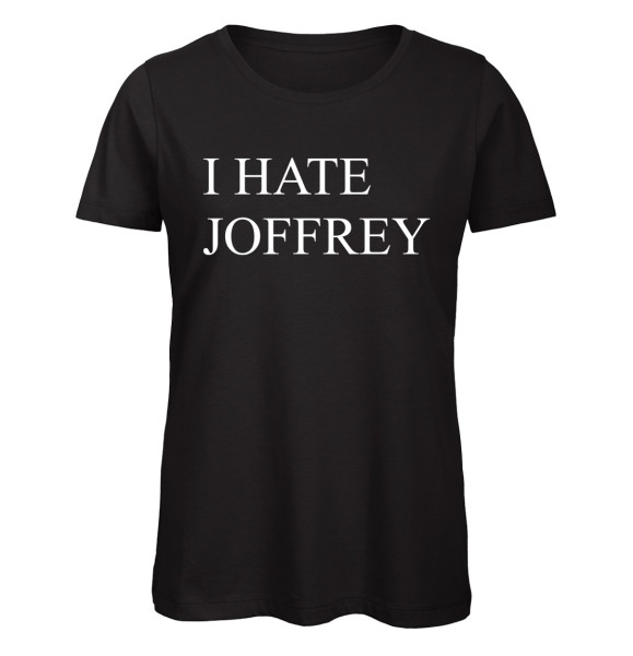 I hate Joffrey Schwarz