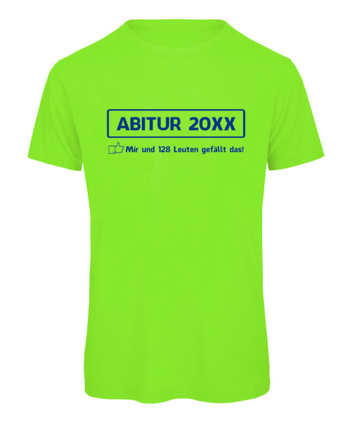ABI T-Shirt 100 Leuten gefällt das Neongrün