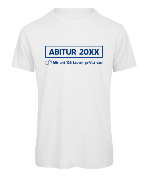 ABI T-Shirt 100 Leuten gefällt das Weiß
