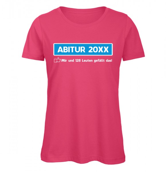 ABI T-Shirt 100 Leuten gefällt das Pink