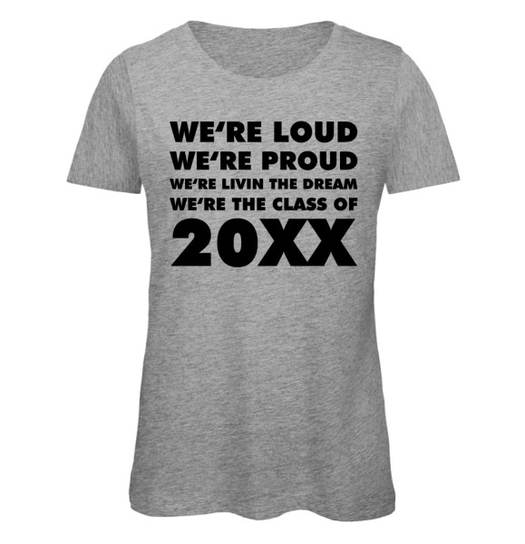 We're Loud Were Proud - Abschluss T-Shirt Grau Meliert