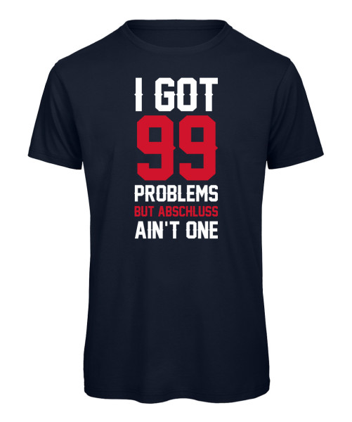 I Got 99 Problems Marineblau