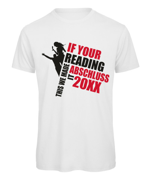 If you're reading this party - Abschluss T-Shirt - Weiß