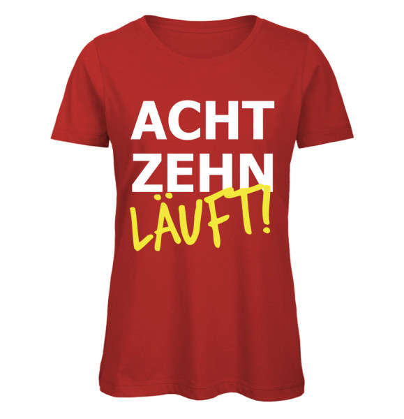Achtzehn läuft - Frauen Geburtstags T-Shirt - Rot