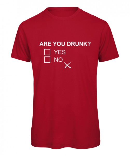 Are You Drunk T-Shirt Rot