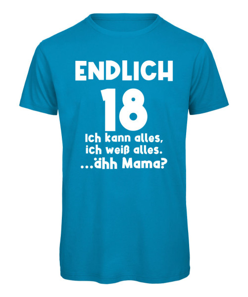 Endlich 18 - Ich kann alles - T-Shirt - Azur