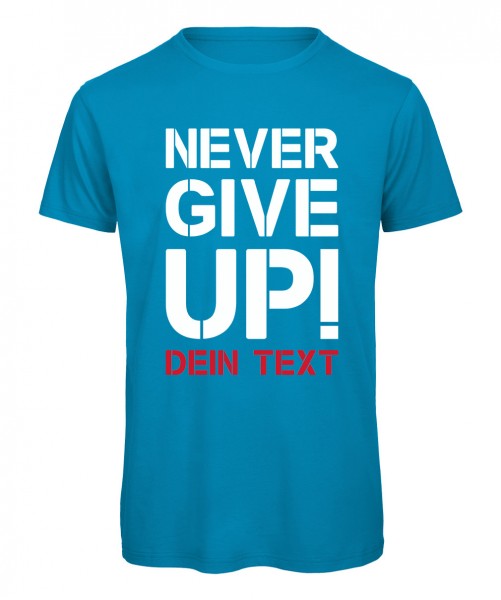 Never give up Fussball T-Shirt Azur