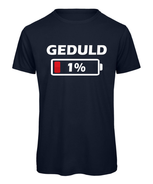 Geduld 1 Prozent lustiges Sprüche T-Shirt - Marineblau