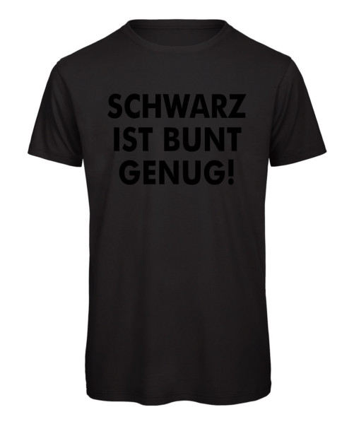 Schwarz ist Bunt genug – Das Kult-Funshirt für echte Sammler