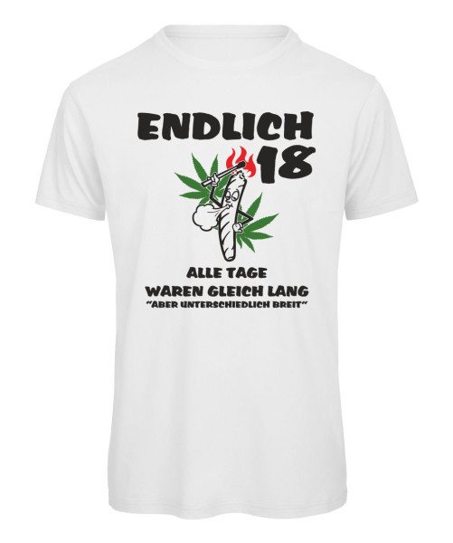 18 - Alle Tage waren gleich lang - Geburtstags T-Shirt - Weiß