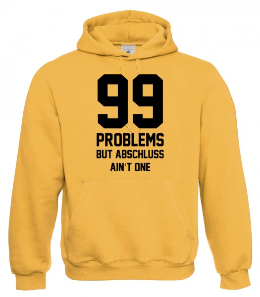 99 Problems - Abschluss Gelb